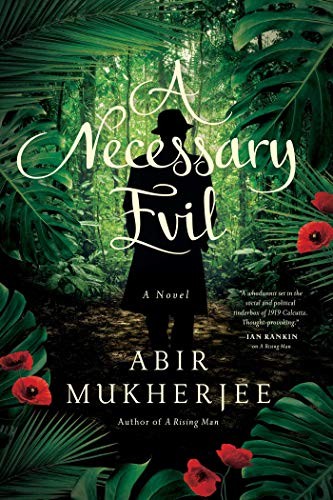 Abir Mukherjee: A Necessary Evil (Paperback, 2019, Pegasus Crime)