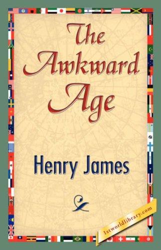 Henry James: The Awkward Age (Hardcover, 2007, 1st World Library - Literary Society)