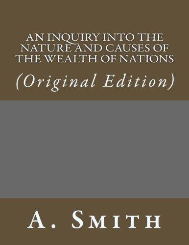 Adam Smith: An Inquiry into the Nature and Causes of the Wealth of Nations (2017)