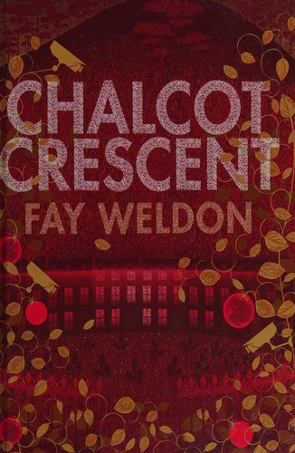 Fay Weldon: Chalcot Crescent (2010, Windsor/Paragon, Paragon)