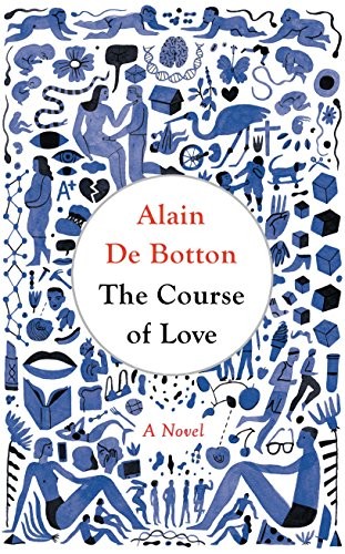 Alain de Botton, Alain De Botton: The Course of Love (Hardcover, 2016, Signal)