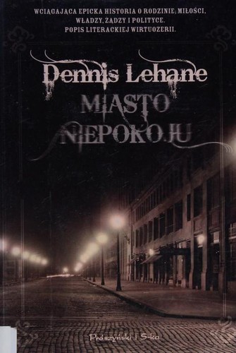 Dennis Lehane: Miasto niepokoju (Polish language, 2009, Prószyński i S-ka)