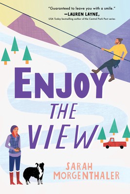 Sarah Morgenthaler: Enjoy the View (2021, Sourcebooks, Incorporated, Sourcebooks Casablanca)