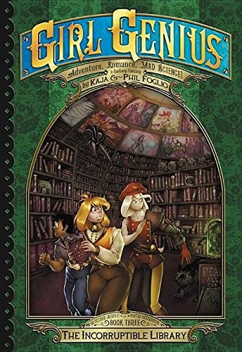 Phil Foglio, Kaja Foglio: Girl Genius The Second Journey of Agatha Heterodyne 3 (Paperback, 2017, Studio Foglio)