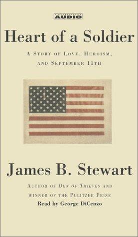 James B. Stewart: The Heart of a Soldier (AudiobookFormat, 2002, Simon & Schuster Audio)