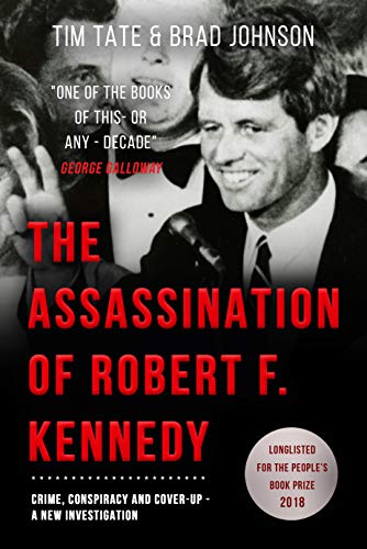 Tim Tate, Brad Johnson: The Assassination of Robert F. Kennedy (EBook, 2020, Lume Books)