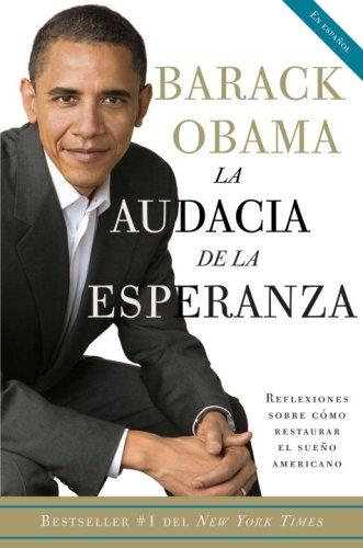 Barack Obama: La Audacia de la Esperanza (Paperback, Spanish language, 2007, Vintage)