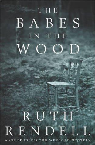 Ruth Rendell: The babes in the wood (Hardcover, 2002, Crown)