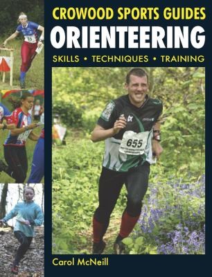 Carol McNeill: Orienteering Skills Techniques Training (2010, Crowood Press (UK))