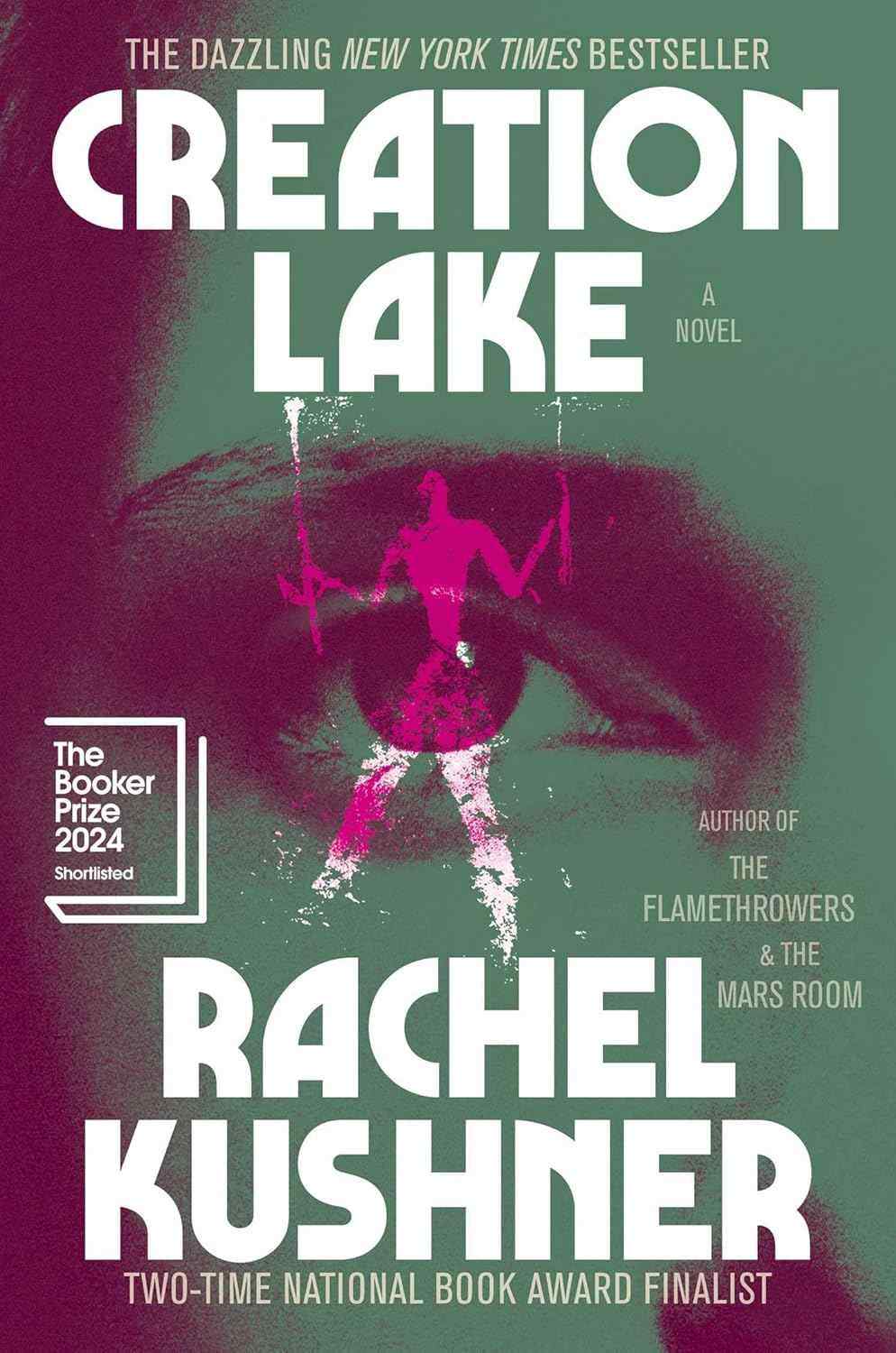 Rachel Kushner: Creation Lake