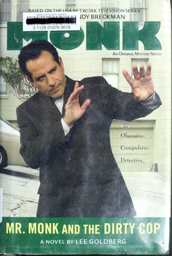 Lee Goldberg: Mr. Monk and the dirty cop (2009, Obsidian)