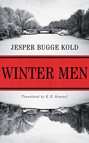 Nick Sandys, Jesper Bugge Kold, K. E. Semmel: Winter Men (AudiobookFormat, 2016, Brilliance Audio)