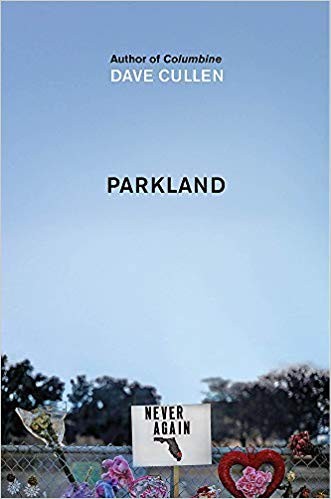 Dave Cullen: Parkland (2019, riverrun)
