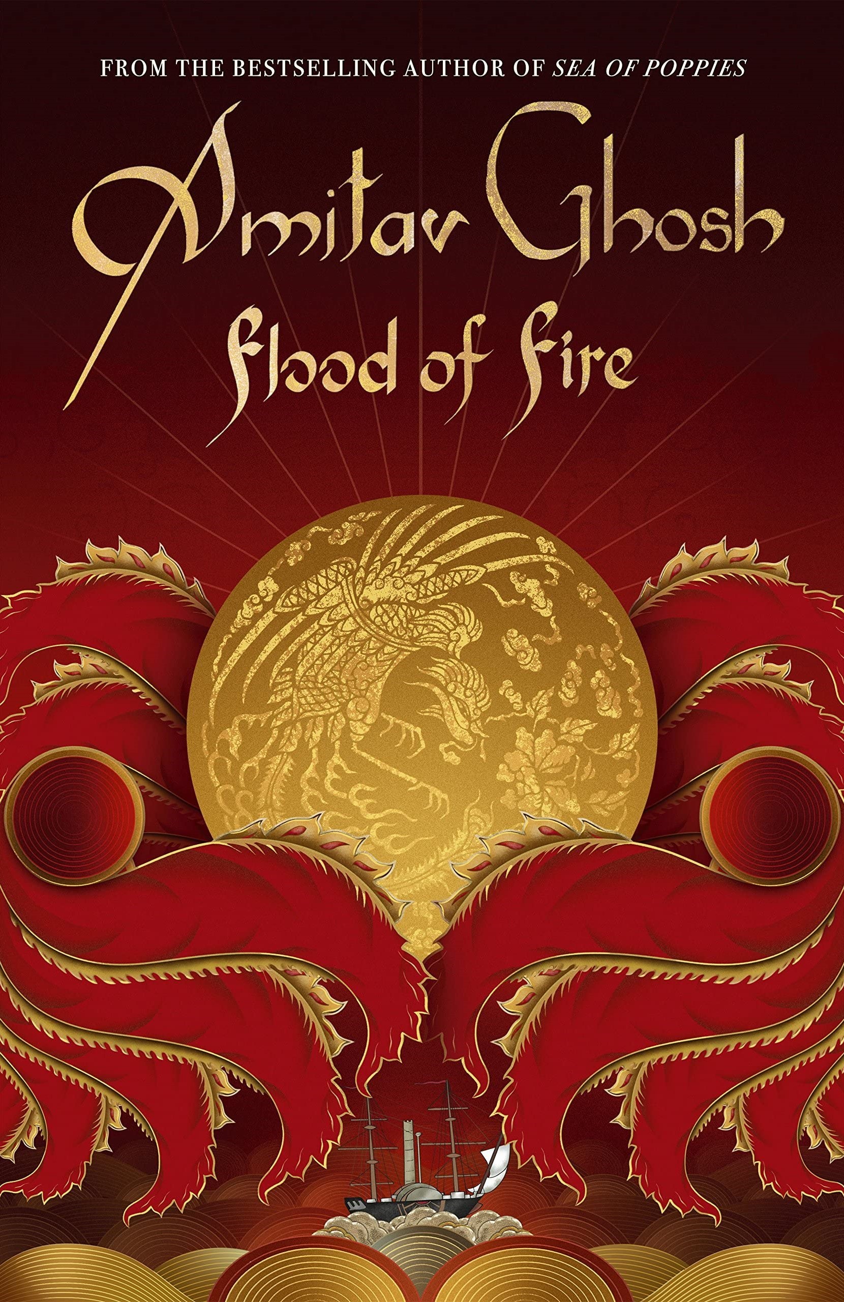 Amitav Ghosh: Flood of Fire (2015, John Murray (Publishers))