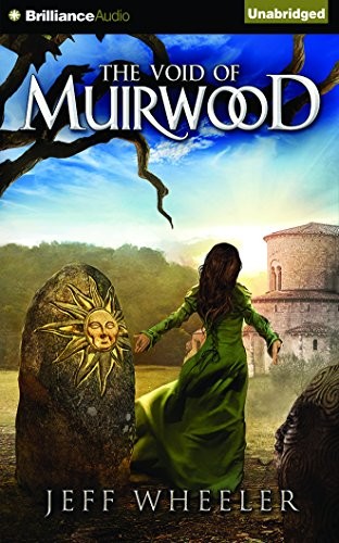 Jeff Wheeler: The Void of Muirwood (Covenant of Muirwood) (EBook, 2015, 47North)