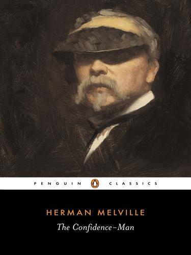 Herman Melville: The Confidence-Man (EBook, 2009, Penguin Group UK)