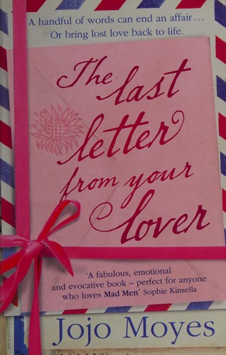 Jojo Moyes: The last letter from your lover (2011, Hodder Paperback, [distributor] Bookpoint)