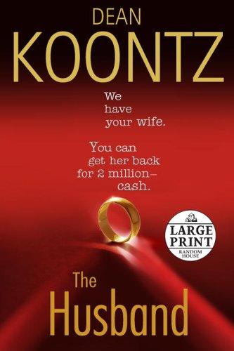 Dean Koontz: The Husband (Hardcover, 2006, Random House Large Print)