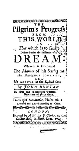 John Bunyan: The pilgrim's progress from this world, to that which is to come. Repr. [in facs.]. (1743)