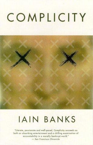 Iain M. Banks: Complicity (Paperback, 2002, Scribner)