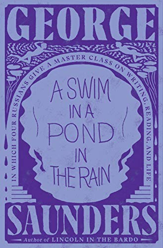 George Saunders: A Swim in a Pond in the Rain (Hardcover, 2021, Random House)