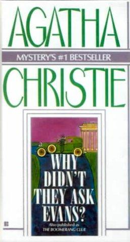 Agatha Christie: Why Didn't They Ask Evans? (Hardcover, 1999, Bt Bound)