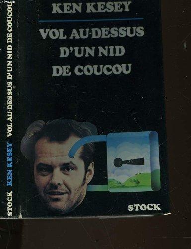 Ken Kesey, Kizi K., Ken Kesey: Vol au-dessus d'un nid de coucou (French language, 1976, Stock)