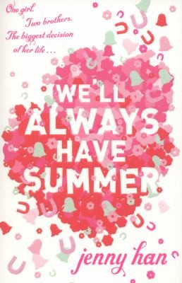 Jenny Han: Well Always Have Summer Jenny Han (2012, Puffin Books)