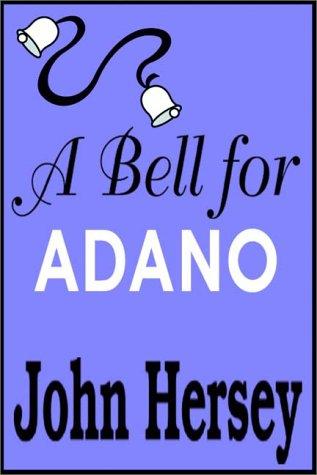 John Hersey: A Bell For Adano (AudiobookFormat, 1981, Books on Tape, Inc.)