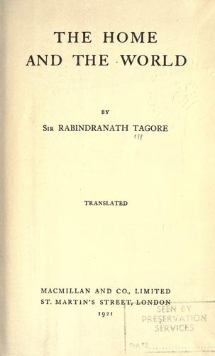 Rabindranath Tagore: The home and the world. (1921, Macmillan)