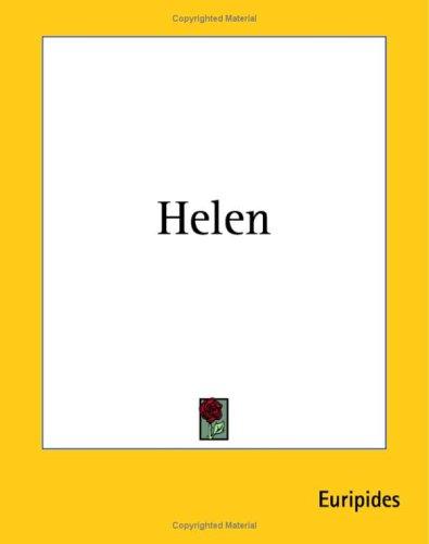 Euripides: Helen (Paperback, 2004, Kessinger Publishing)