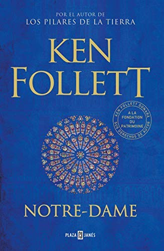 Ken Follett: Notre-Dame (Hardcover, 2020, PLAZA & JANES, Plaza & Janés)