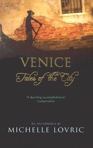 Michelle Lovric: Venice (Paperback, 2005, Little, Brown Book Group)