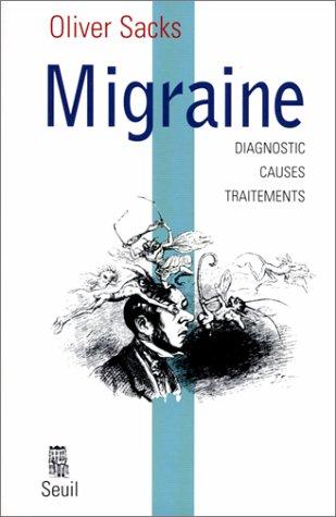 Oliver Sacks: Migraine (Paperback, French language, 1996, Seuil)