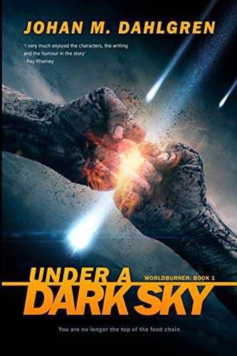 Johan M Dahlgren: Under A Dark Sky (Paperback, 2021, Blurb)