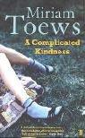 Miriam Toews: A Complicated Kindness (Paperback, 2005, Faber and Faber)