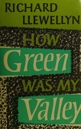 Llewellyn Publications: How Green Was My Valley (Hardcover, 1962, The Macmillan Company)