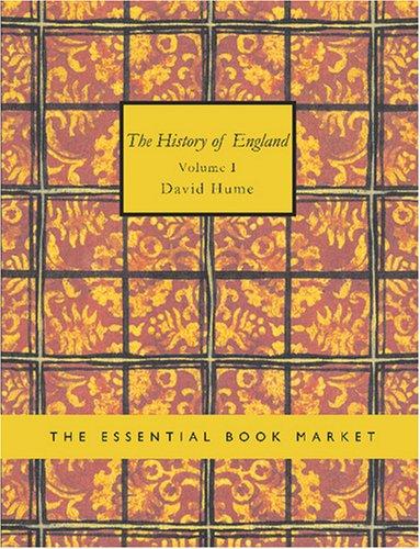 David Hume: The History of England Volume I (Large Print Edition) (Paperback, 2007, BiblioBazaar)