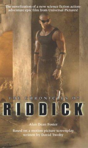 Alan Dean Foster: The chronicles of Riddick (2004, Ballantine Books)