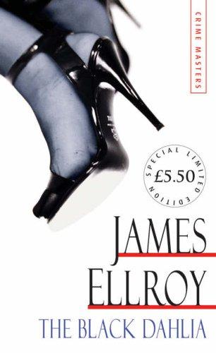 James Ellroy: The Black Dahlia (Arrow Limited Edtn Crime 1) (2006, Arrow)