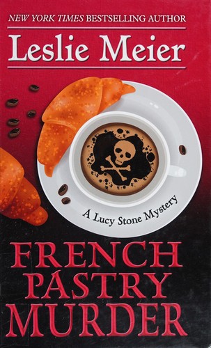 Leslie Meier: French pastry murder (2015, Thorndike Press, A part of Gale, Cengage Learning)