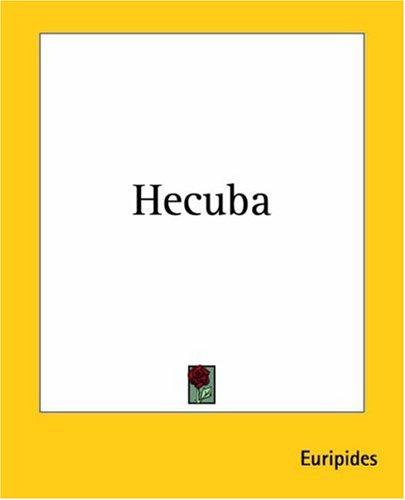 Euripides: Hecuba (Paperback, 2004, Kessinger Publishing)