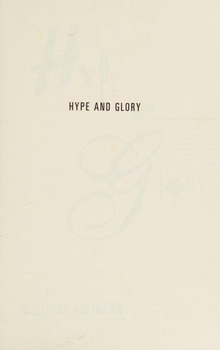 William Goldman: Hype and glory (1991, Villard Books)