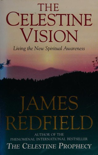 James Redfield: The Celestine Vision (1998, Bantam Books)