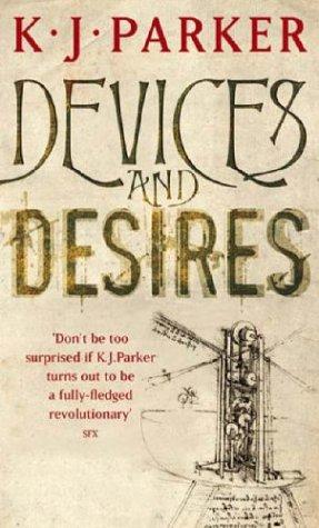 Devices and Desires (Paperback, 2006, Orbit Books)