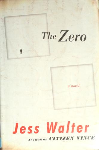 Jess Walter: The Zero (2006, Regan)