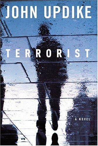 John Updike: Terrorist (2006, Alfred A. Knopf)