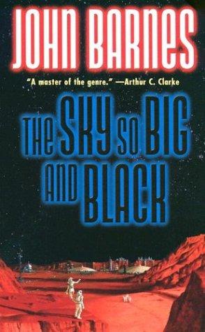 John Barnes: The Sky So Big and Black (Meme Wars) (Paperback, 2003, Tor Books)
