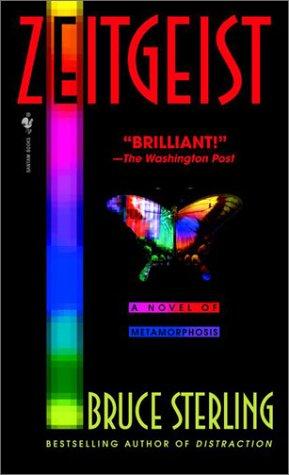 Bruce Sterling: Zeitgeist (2001, Bantam Books)