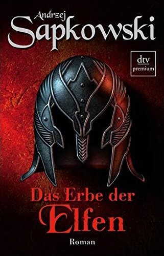 Andrzej Sapkowski: Das Erbe der Elfen (Paperback, German language, 2008, Deutscher Taschenbuch-Verlag)